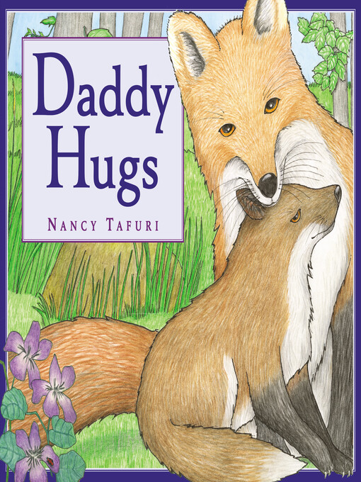 Title details for Daddy Hugs by Nancy Tafuri - Wait list